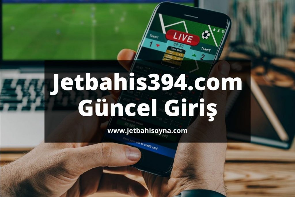 Jetbahis394 Güncel Giriş