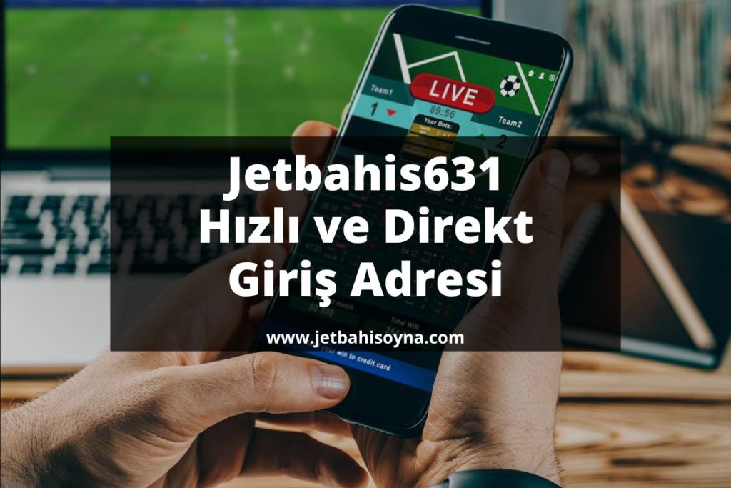 Jetbahis631-jetbahisgiris-jetbahisoyna